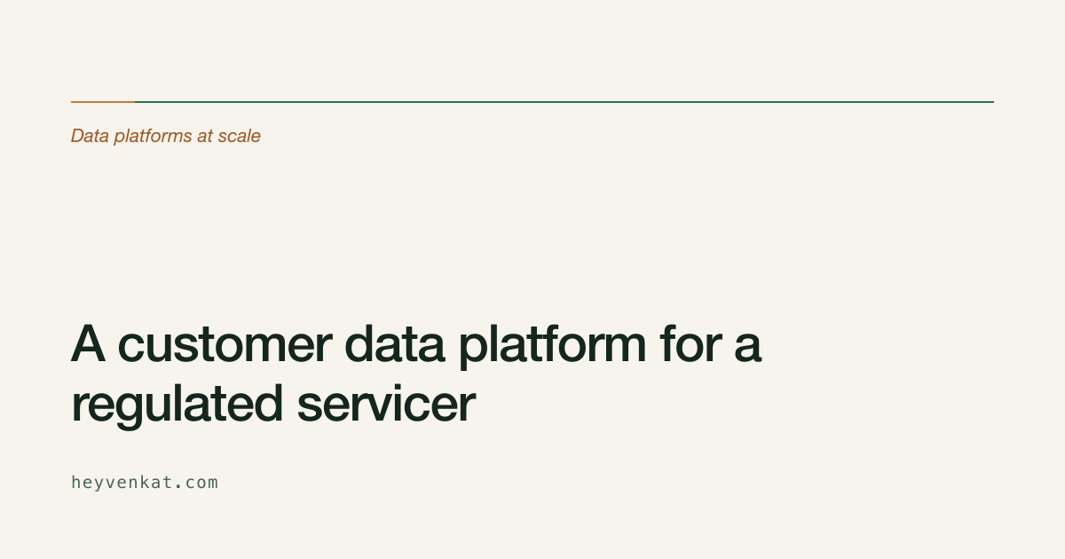 A customer data platform for a regulated servicer — an article by Venkataraman Thyagarajan